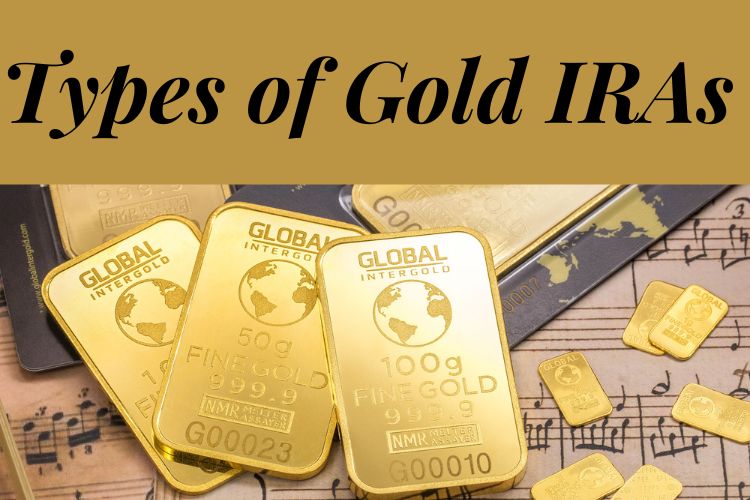 Types of Gold IRAs