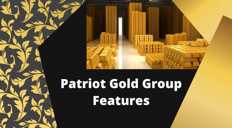 Patriot Gold Group Features